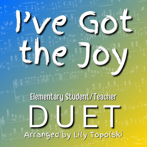 FREE: I've Got the Joy - Student/Teacher Duet (Digital Sheet Music)