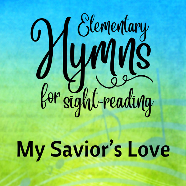 FREE: My Savior's Love - Digital Sheet Music