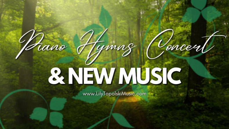 Piano Hymns Concert & New Music