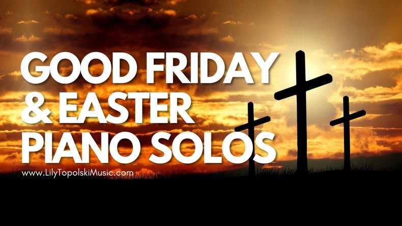 Piano Solo Sheet Music for Easter (Resurrection Day) and Good Friday