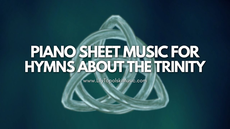 Piano Solo Sheet Music for Hymns about the Trinity
