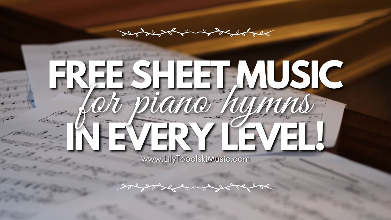 FREE Sheet Music Available in Every Level! Lily Topolski Music