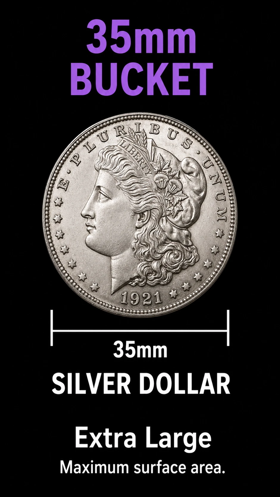 35mm bucket silver dollar reference