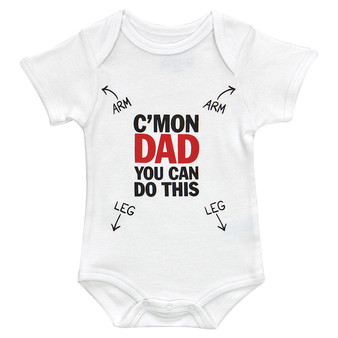 C'mon Dad You Can Do This Baby Bodysuit
