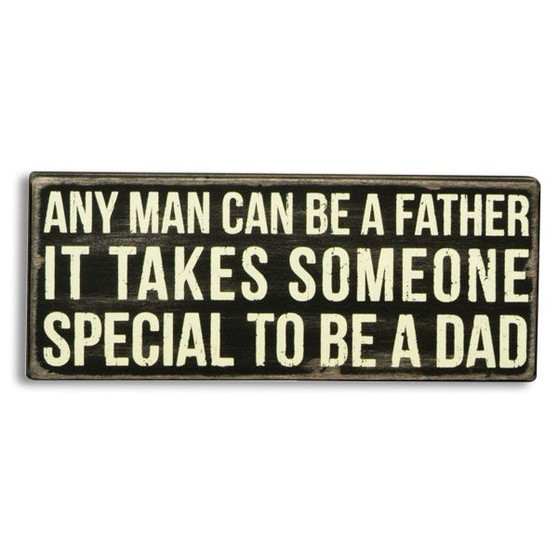 It Takes Someone Special to be a Dad Standing Box Sign