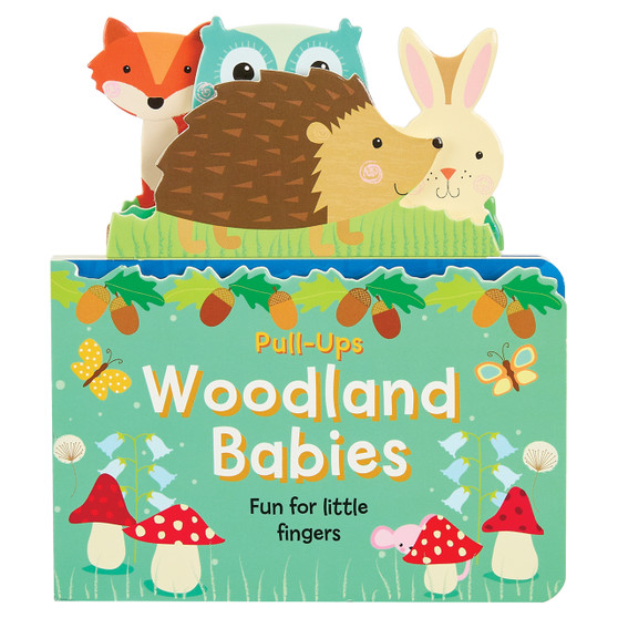 Woodland Babies - Fun for Little Fingers Board Book