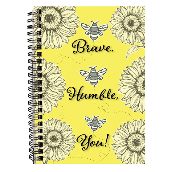 Hardcover Journal - Bee Brave Bee Humble Bee You