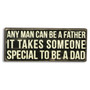 It Takes Someone Special to be a Dad Standing Box Sign