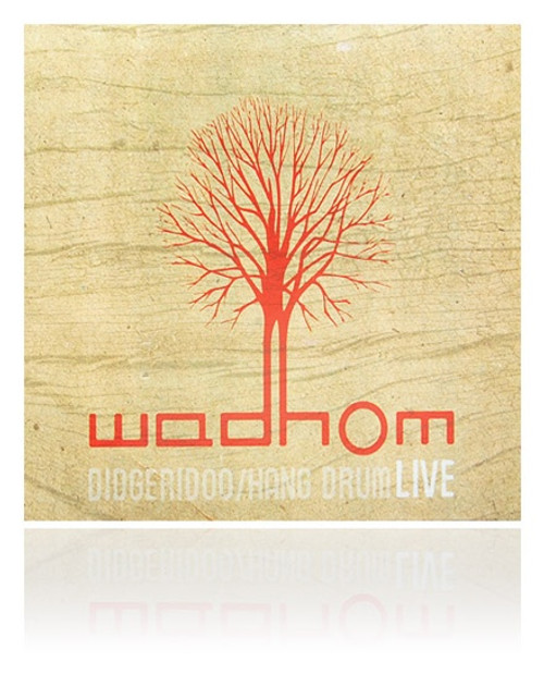 Wadhom (Zalem) 'Didgeridoo Hang Drum Live' Download Album