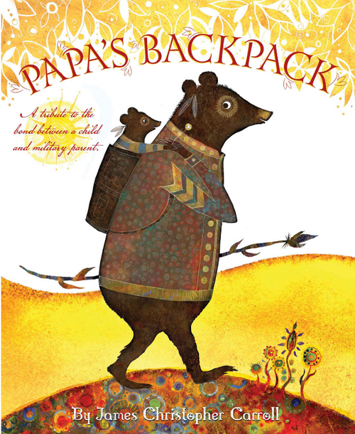 Papa's Backpack by James Christopher Carroll