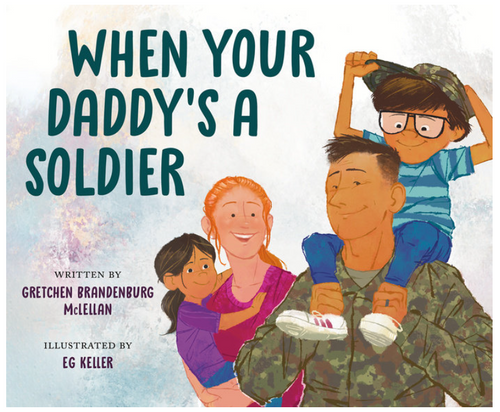 When Your Daddy's a Soldier