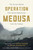 Operation Medusa: The Furious Battle That Saved Afghanistan from the Taliban by Major General (Ret) David Fraser and Brian Hanington