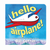 Hello, Airplane!