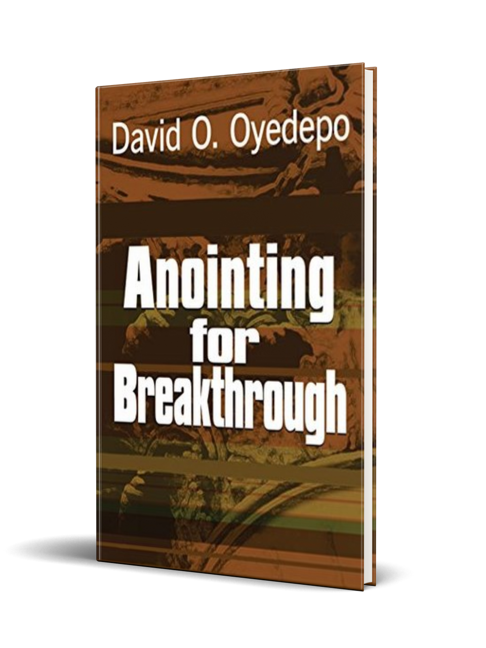 Anointing For Breakthrough Dominion Bookstore