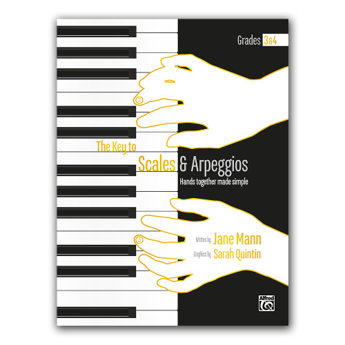 The Key to Scales and Arpeggios - Piano Grades 3 to 4