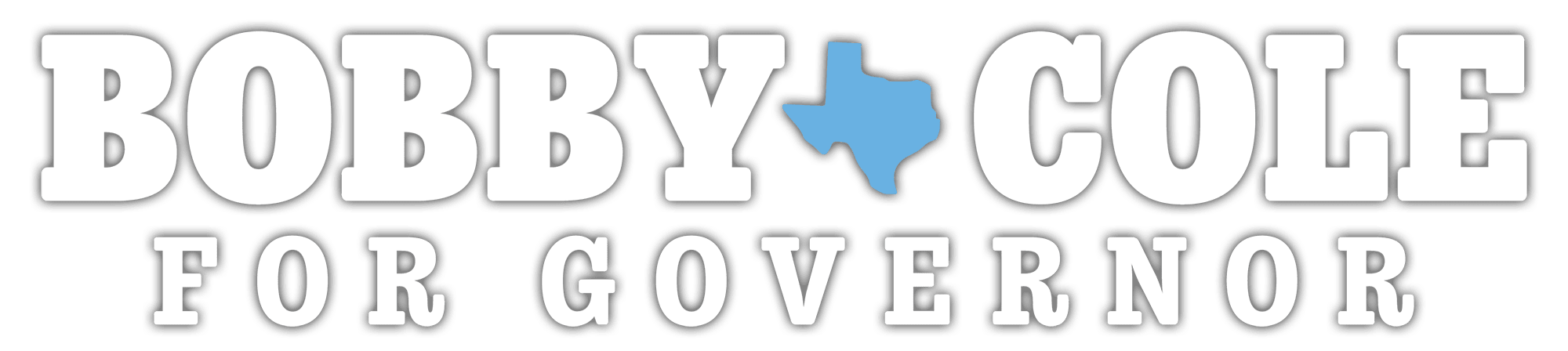 Bobby Cole for Texas Governor