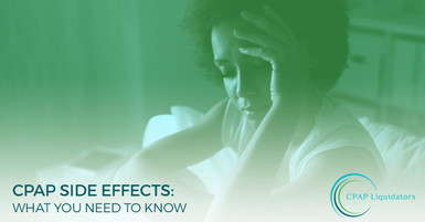 CPAP Side Effects: What You Need To Know