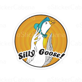 Silly Goose | Sticker Cabana | Vinyl Stickers