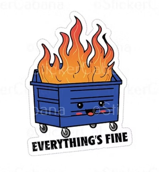 Everythings Fine | Stickers | Novelty