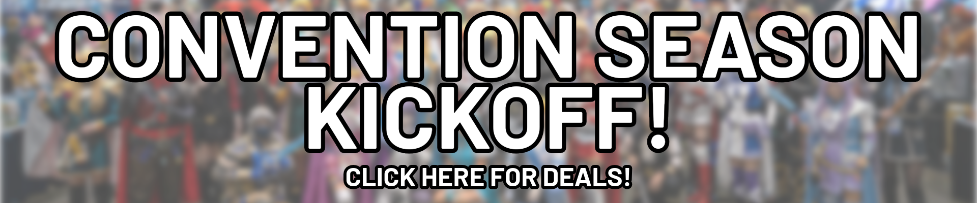 Convention Season Kickoff!  Deals on cosplay supplies!