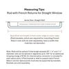 1" Dia. Stainless Steel Rod with French Returns for Straight Window