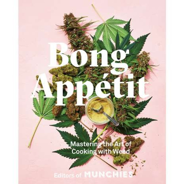 Bong Appétit: Mastering the Art of Cooking