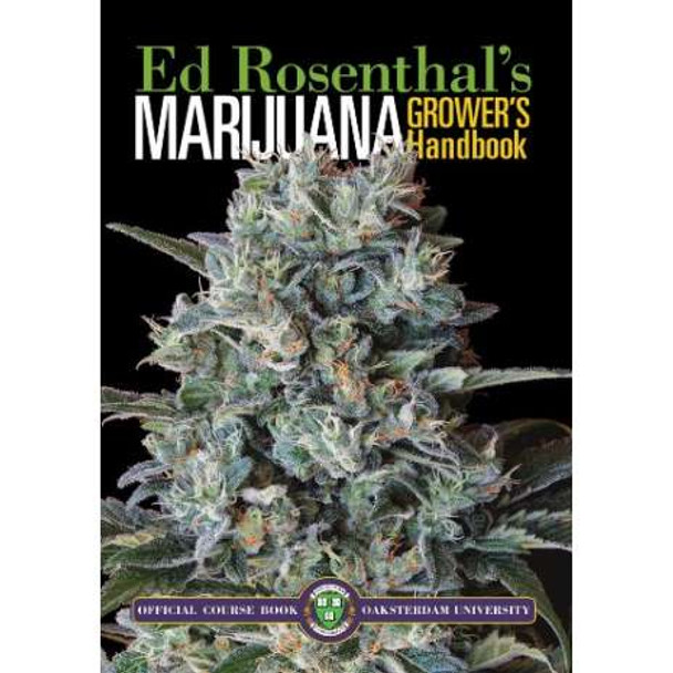 Grower's Handbook: Your Complete Guide for Medical and Personal Cultivation