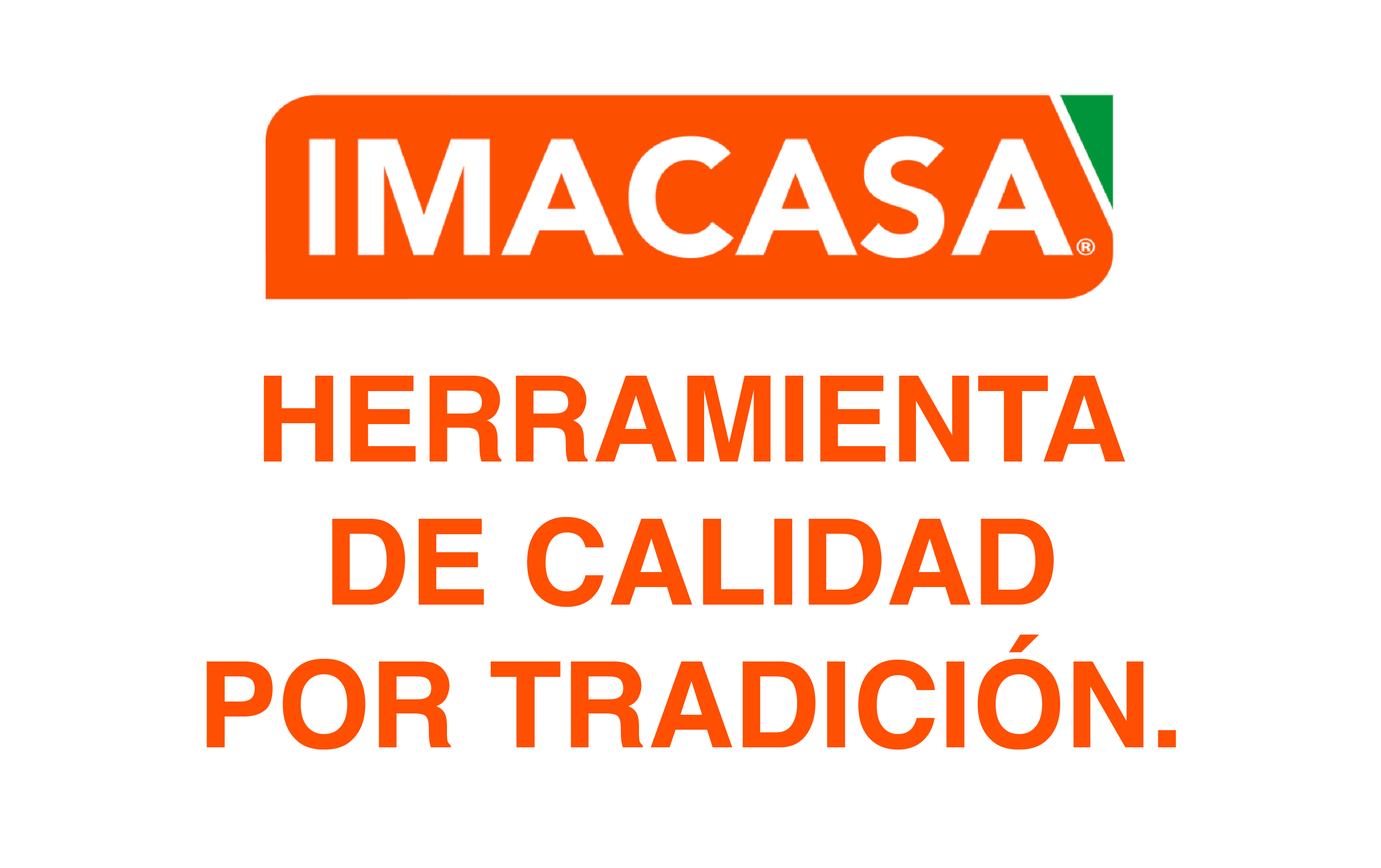 IMACASA - Herramienta de Calidad por Tradicion
