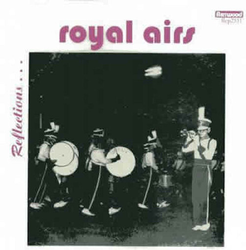 1962 - 1968 Reflections - Chicago Royal Airs