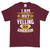 I Am Not Yelling - Short-Sleeve T-Shirt