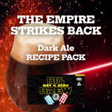 The Empire Strikes Back Dark Ale - All-Grain Recipe - Big Brew 2024