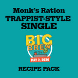 Monk's Ration Trappist-Style Single - Big Brew Day 2026