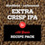 Extra Crisp IPA - All Grain Recipe