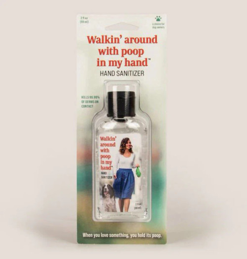 Walkin' Around With Poop Hand Sanitizer- front view