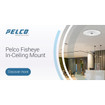 Pelco MSI-FE-CPNL Ceiling Panel for Fisheye Cameras