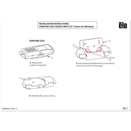 ELO Touch Elo: EMV Cradle FOR Verifone E355 FOR - E002639