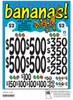 Bananas 3W $2 4@$400 (4@$500) $2B 23% 2880