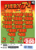 Fiery 7's 3W $1 8@$200 (1@$300) $1B 19% 3955 LS