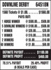 Downline Derby 5W $1 1@$500 $1B 29% 1560