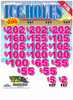 Ice Holes 3W $1 16@$100 (3@$202) $2B 19% 3185 LS