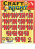 Craft Night 3W $1 6@$150 (2@$300) $2B 23% 3185