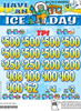 Have an Ice Day 3W $2 8@$500 $2B 24% 3960