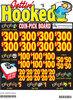 Gettin' Hooked Coin-Pick Board 3W $1 8@$300 $1B 25% 6480 LS