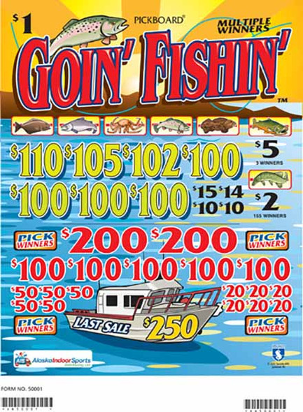 Goin' Fishin' PK 5W $1 16@$100 (2@$200) $2B 15% 3080 LS