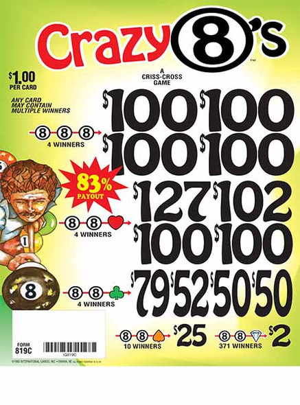 Crazy 8's 3W $1 8@$100 (1@$127) $2B 16% 2450