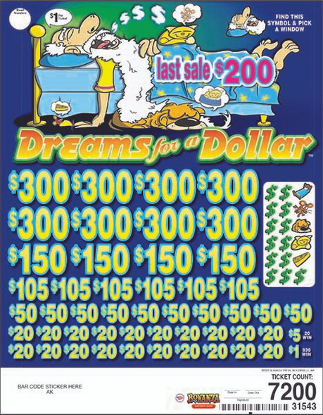 Dreams for a Dollar Big Pic 3W $1 8@$300 $1B 20% 7200 LS