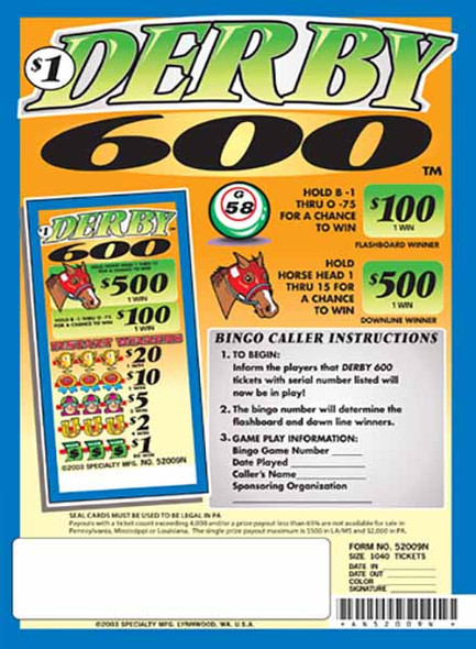 Derby 600 5W $1 1@$500 $1B 30% 1040