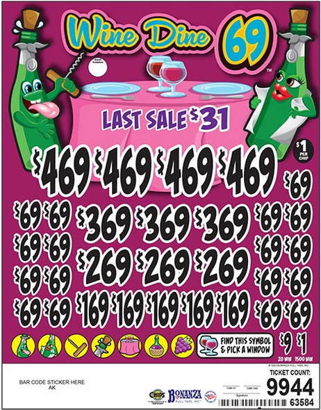 Wine Dine 69 Big Pic Chip $1 4@$469 $1B 24% 9944