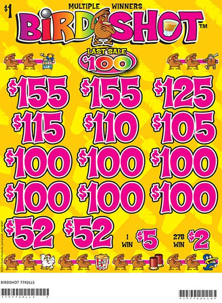 Bird Shot 3W $1 12@$100 (2@$155) $2B 19% 2640 LS