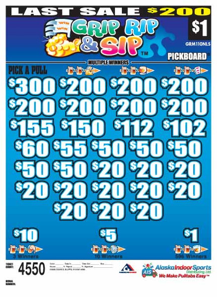 Grip Rip and Sip PK 3W $1 8@$200 (1@$300) $1B 19% 4550 LS